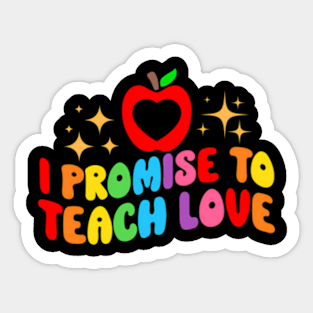 To Teach Love LGBTQ Pride Proud Ally Teacher Sticker